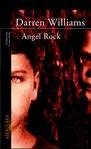 ANGEL ROCK | 9788420465258 | WILLIAMS, DARREN | Galatea Llibres | Llibreria online de Reus, Tarragona | Comprar llibres en català i castellà online