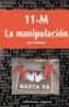 11-M, LA MANIPULACION | 9788495537850 | CHALVIDANT, JEAN | Galatea Llibres | Llibreria online de Reus, Tarragona | Comprar llibres en català i castellà online