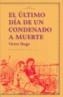 ULTIMO DIA DE UN CONDENADO A MUERTE, EL | 9788446018698 | HUGO, VICTOR | Galatea Llibres | Llibreria online de Reus, Tarragona | Comprar llibres en català i castellà online