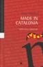 MADE IN CATALONIA | 9788495608338 | VILASECA, LLUIS | Galatea Llibres | Librería online de Reus, Tarragona | Comprar libros en catalán y castellano online