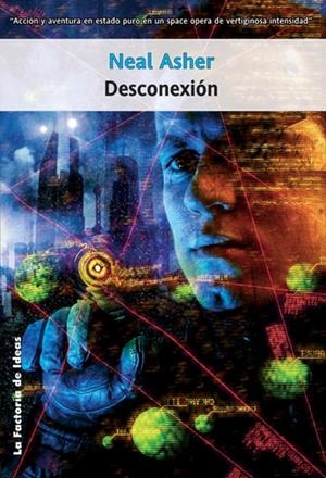DESCONEXION | 9788498000115 | ASHER, NEAL | Galatea Llibres | Librería online de Reus, Tarragona | Comprar libros en catalán y castellano online