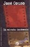 JOSE COUSO -LA MIRADA INCOMODA- | 9788460901570 | DIVERSOS | Galatea Llibres | Llibreria online de Reus, Tarragona | Comprar llibres en català i castellà online