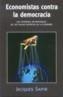 ECONOMISTAS CONTRA LA DEMOCRACIA | 9788466614658 | SAPIR, JACQUES | Galatea Llibres | Librería online de Reus, Tarragona | Comprar libros en catalán y castellano online