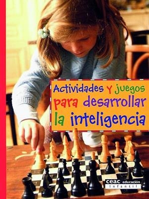 ACTIVIDADES Y JUEGOS PARA DESARROLLAR LA INTELIGENCIA | 9788432995361 | VV.AA | Galatea Llibres | Librería online de Reus, Tarragona | Comprar libros en catalán y castellano online
