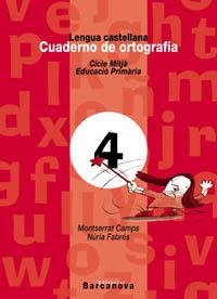 LENGUA CASTELLANA CUADERNO ORTOGRAFIA 4 C.M. ED. PRIMARIA | 9788448908942 | CAMPS MUNDO, MONTSERRAT | Galatea Llibres | Llibreria online de Reus, Tarragona | Comprar llibres en català i castellà online