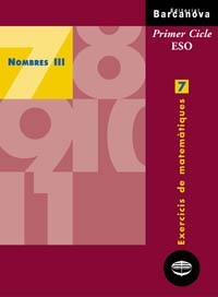 NOMBRES III, ESO, 1 CICLE. EXERCICIS DE MATEMATIQUES | 9788448915339 | VV. AA | Galatea Llibres | Librería online de Reus, Tarragona | Comprar libros en catalán y castellano online