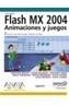 FLASH MX 2004. ANIMACIONES Y JUEGOS | 9788441517172 | BESLEY, K. / BHANGAL, S. / EDEN, A. | Galatea Llibres | Llibreria online de Reus, Tarragona | Comprar llibres en català i castellà online