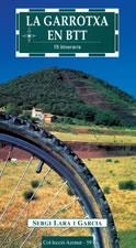 GARROTXA EN BTT, LA | 9788497910316 | LARA I GARCIA, SERGI | Galatea Llibres | Llibreria online de Reus, Tarragona | Comprar llibres en català i castellà online