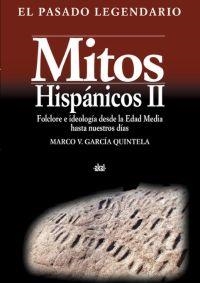 MITOS HISPANICOS II FOLCLORE E IDEOLOGIA DESDE LA EDAD MEDIA | 9788446016441 | GARCIA QUINTELA, MARCO V. | Galatea Llibres | Llibreria online de Reus, Tarragona | Comprar llibres en català i castellà online