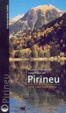 PIRINEU -PASSEJOS I ESCAPADES IRREPETIBLES- | 9788497910507 | RODRÍGUEZ, JOSÉ LUIS | Galatea Llibres | Librería online de Reus, Tarragona | Comprar libros en catalán y castellano online