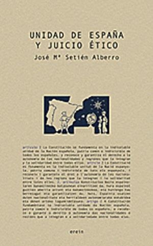 UNIDAD DE ESPAÑA Y JUICIO ETICO | 9788497461986 | SETIEN ALBERRO, JOSE MARIA | Galatea Llibres | Librería online de Reus, Tarragona | Comprar libros en catalán y castellano online