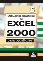SUPUESTOS PRACTICOS DE EXCEL 2000 PARA OPOSITORES | 9788466525534 | ROCHA FREIRE, IVAN (1971- ) | Galatea Llibres | Llibreria online de Reus, Tarragona | Comprar llibres en català i castellà online