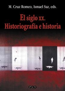 SIGLO XX. HISTORIOGRAFIA E HISTORIA | 9788437054124 | ROMEO MATEO, MARIA CRUZ | Galatea Llibres | Librería online de Reus, Tarragona | Comprar libros en catalán y castellano online