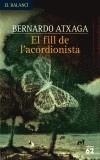 FILL DE L'ACORDIONISTA, EL | 9788429754902 | ATXAGA, BERNARDO | Galatea Llibres | Librería online de Reus, Tarragona | Comprar libros en catalán y castellano online