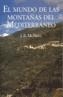 MUNDO DE LAS MONTAÑAS DEL MEDITERRANEO, EL | 9788483345658 | MCNEILL, JOHN ROBERT | Galatea Llibres | Librería online de Reus, Tarragona | Comprar libros en catalán y castellano online