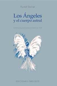 ANGELES Y EL CUERPO ASTRAL, LOS | 9788497771153 | STEINER, RUDOLF | Galatea Llibres | Librería online de Reus, Tarragona | Comprar libros en catalán y castellano online