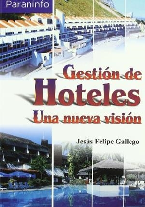 GESTION DE HOTELES | 9788428328425 | FELIPE GALLEGO, JESUS | Galatea Llibres | Llibreria online de Reus, Tarragona | Comprar llibres en català i castellà online