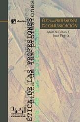 ETICA DEL PROFESIONAL DE LA COMUNICACION | 9788433018885 | ECHANIZ, A. / PAGOLA, J. | Galatea Llibres | Llibreria online de Reus, Tarragona | Comprar llibres en català i castellà online