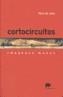 CORTOCIRCUITOS : IMAGENES MUDAS | 9788496258259 | AZUA, FELIX DE | Galatea Llibres | Llibreria online de Reus, Tarragona | Comprar llibres en català i castellà online
