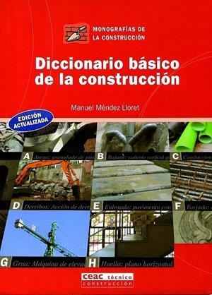 DICCIONARIO BASICO DE LA CONSTRUCCION | 9788432910654 | MENDEZ LLORET, MANUEL | Galatea Llibres | Librería online de Reus, Tarragona | Comprar libros en catalán y castellano online