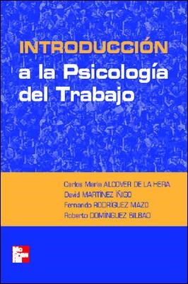 INTRODUCCION A LA PSICOLOGIA DEL TRABAJO | 9788448140687 | ALCOVER, C./ MARTINEZ, D./ RODRIGUEZ, F. | Galatea Llibres | Librería online de Reus, Tarragona | Comprar libros en catalán y castellano online