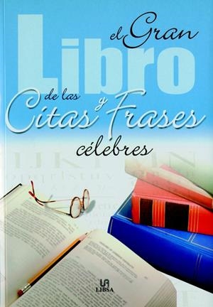 GRAN LIBRO CITAS Y FRASES CELEB. | 9788466209601 | DE BENITO, JOSÉ IGNACIO | Galatea Llibres | Librería online de Reus, Tarragona | Comprar libros en catalán y castellano online