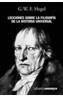 LECCIONES SOBRE LA FILOSOFIA DE LA HISTORIA UNIVERSAL | 9788420645957 | HEGEL, GEORG WILHEM FRIED | Galatea Llibres | Librería online de Reus, Tarragona | Comprar libros en catalán y castellano online