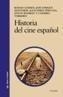 HISTORIA DEL CINE ESPAÑOL | 9788437621722 | GUBERN PUIG, ROMAN (1934- )   ,  [ET. AL.] | Galatea Llibres | Librería online de Reus, Tarragona | Comprar libros en catalán y castellano online
