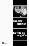 VIDA ES UN GUION, LA | 9788476696651 | COIXET, ISABEL | Galatea Llibres | Llibreria online de Reus, Tarragona | Comprar llibres en català i castellà online