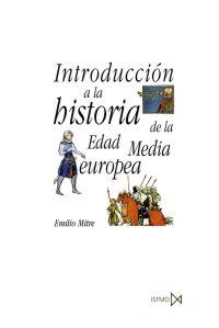 INTRODUCCION A LA HISTORIA DE LA EDAD MEDIA EUROPEA | 9788470904790 | MITRE, EMILIO | Galatea Llibres | Llibreria online de Reus, Tarragona | Comprar llibres en català i castellà online
