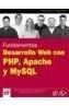 DESARROLLO WEB CON PHP, APACHE Y MYSQL | 9788441517554 | GLASS, MICHAEL K. | Galatea Llibres | Librería online de Reus, Tarragona | Comprar libros en catalán y castellano online