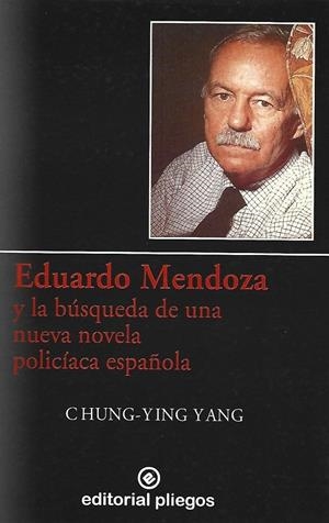 EDUARDO MENDOZA Y LA BUSQUEDA DE UNA NARRATIVA POLICIACA ESP | 9788488435958 | YANG, CHUNG-CHING | Galatea Llibres | Llibreria online de Reus, Tarragona | Comprar llibres en català i castellà online