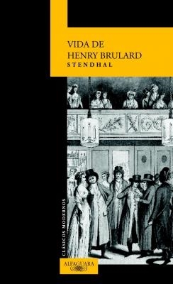 VIDA DE HENRY BRULARD CLASICOS MODERN, LA | 9788420466941 | STENDHAL | Galatea Llibres | Llibreria online de Reus, Tarragona | Comprar llibres en català i castellà online