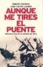AUNQUE ME TIRES EL PUENTE | 9788403095786 | CARDONA, GABRIEL | Galatea Llibres | Librería online de Reus, Tarragona | Comprar libros en catalán y castellano online