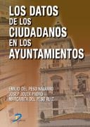 DATOS DE LOS CIUDADANOS EN LOS AYUNTAMIENTOS, LOS | 9788479786618 | PESO NAVARRO, EMILIO DEL/JOVER PADRó, JOSEP/PESO RUIZ, MARGARITA DEL | Galatea Llibres | Librería online de Reus, Tarragona | Comprar libros en catalán y castellano online