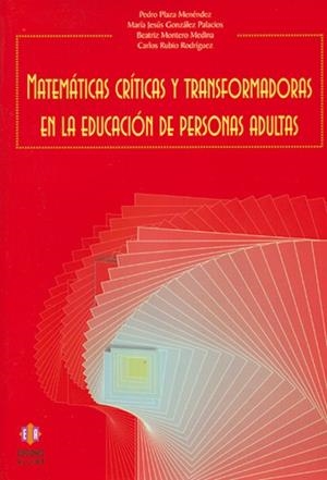 MATEMATICAS CRITICAS Y TRANSFORMADORAS EN LA EDUCACION DE PE | 9788497002233 | PLAZA MENENDEZ [ET.AL] | Galatea Llibres | Librería online de Reus, Tarragona | Comprar libros en catalán y castellano online