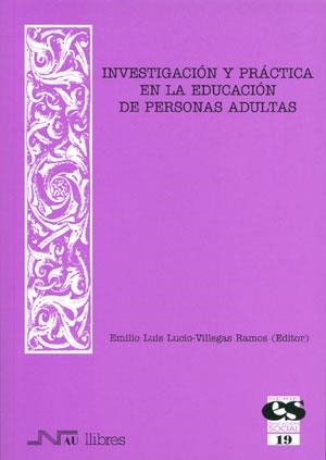 INVESTIGACION Y PRACTICA EN LA EDUCACION DE PERSONAS ADULTAS | 9788476427033 | LUCIO-VILLEGAS RAMOS | Galatea Llibres | Llibreria online de Reus, Tarragona | Comprar llibres en català i castellà online