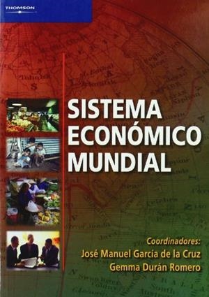 SISTEMA ECONOMICO MUNDIAL | 9788497323031 | GARCIA DE LA CRUZ, J.M./ DURAN ROMERO,G. | Galatea Llibres | Librería online de Reus, Tarragona | Comprar libros en catalán y castellano online