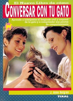 CONVERSAR CON TU GATO | 9788430548231 | HELGREN, J. ANNE | Galatea Llibres | Llibreria online de Reus, Tarragona | Comprar llibres en català i castellà online