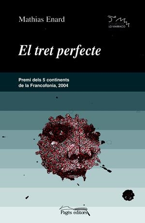 TRET PERFECTE, EL | 9788497792110 | ENARD, MATHIAS | Galatea Llibres | Librería online de Reus, Tarragona | Comprar libros en catalán y castellano online