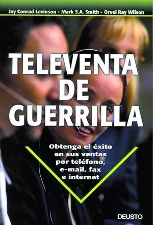 TELEVENTA DE GUERRILLA | 9788423422791 | LEVINSON, JAY CONRAD/SMITH, MARK S.A./WILSON, ORVE | Galatea Llibres | Llibreria online de Reus, Tarragona | Comprar llibres en català i castellà online
