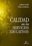 CALIDAD EN LOS SERVICIOS EDUCATIVOS | 9788479786670 | SENLLE, ANDRES Y NILDA GUTIERREZ | Galatea Llibres | Librería online de Reus, Tarragona | Comprar libros en catalán y castellano online