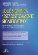 QUE SIGNIFICA ESTADISTICAMENTE SIGNIFICATIVO? | 9788479786663 | PRIETO, LUIS Y HERRANZ, INMACULADA | Galatea Llibres | Librería online de Reus, Tarragona | Comprar libros en catalán y castellano online