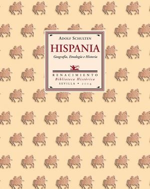 HISPANIA. GEOGRAFIA, ETNOLOGIA E  HISTORIA | 9788484721666 | SCHULTEN, ADOLF | Galatea Llibres | Llibreria online de Reus, Tarragona | Comprar llibres en català i castellà online