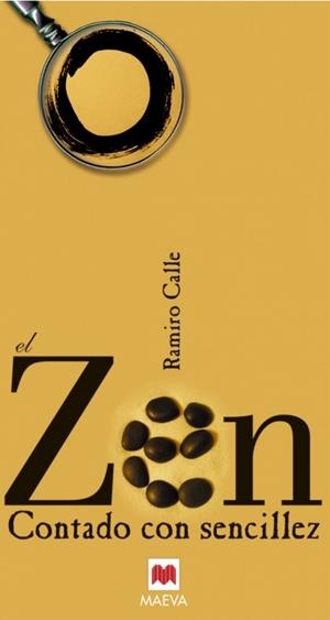 ZEN CONTADO CON SENCILLEZ | 9788496231351 | CALLE, RAMIRO | Galatea Llibres | Librería online de Reus, Tarragona | Comprar libros en catalán y castellano online