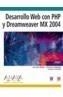 DESARROLLO WEB CON PHP Y DREAMWEAVER MX 2004 VERSION DUAL | 9788441518025 | KENT, ALLAN/POWERS, DAVID/ANDREW, RACHEL | Galatea Llibres | Llibreria online de Reus, Tarragona | Comprar llibres en català i castellà online