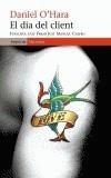 DIA DEL CLIENT, EL | 9788497870894 | O'HARA, DANIEL | Galatea Llibres | Librería online de Reus, Tarragona | Comprar libros en catalán y castellano online