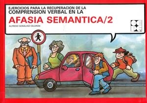 AFASIA SEMANTICA, 2 EJERCICIOS PARA LA RECUOPERACION | 9788478690763 | GOSALBEZ CELDRAN, ALFREDO | Galatea Llibres | Librería online de Reus, Tarragona | Comprar libros en catalán y castellano online