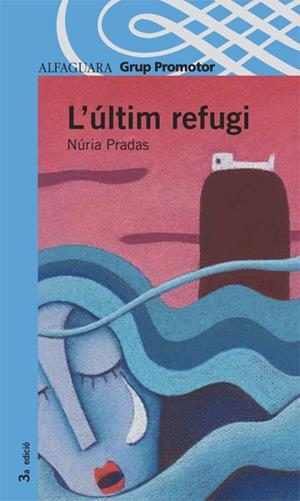 ULTIM REFUGI, L' | 9788479180447 | PRADAS I ANDREU, NURIA | Galatea Llibres | Librería online de Reus, Tarragona | Comprar libros en catalán y castellano online
