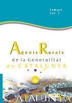 AGENTS RURALS DE LA GENERALITAT DE CATALUNYA TEMARI VOL.1 | 9788466543507 | AA.VV. | Galatea Llibres | Librería online de Reus, Tarragona | Comprar libros en catalán y castellano online